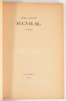 Bóka László: Jégvilág. Versek. DEDIKÁLT Baróti Dezsőnek! 1944, Antiqua. 78p. Kiadói papírkötés, kiss...