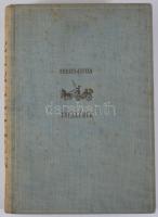 Fekete István: Zsellérek. Bp., [1939], Kir. M. Egyetemi Nyomda, 334+[2] p. Első kiadás.
Nyíri Tamás...