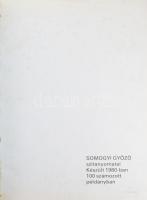 Somogyi Győző (1946-): Szitanyomatai. Készült 1980-ban 100 számozott példányban. Aláírt, számozott (...