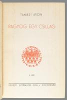 Tamási Áron 4 művei:
Ábel Amerikában.;
Szűzmáriás királyfi.;
Jégtörő Mátyás.;
Ragyog egy csillag...
