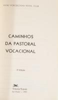 Tóth, Vere,undo: Caminhos a pastoral vocacional. DEDIKÁLT! Sao Paulo, 1983, Edicoes Loyola. 102p. Ki...