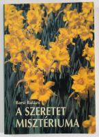 Barsi Balázs: A szeretet misztériuma. Elmélkedések az Énekek énekéről. DEDIKÁLT! Bp., 1996, Efo Kiad...