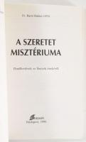 Barsi Balázs: A szeretet misztériuma. Elmélkedések az Énekek énekéről. DEDIKÁLT! Bp., 1996, Efo Kiad...