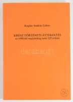 Kopiás András Gábor: KRESZ történeti áttekintés az 1890-től napjainkig tartó 125 évben. Bp., 2015. 1...
