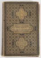 K. Göpel: Illustrirte Kunstgeschichte. Leipzig und Berlin, 1887, Otto Spamer. 292p. Kiadói aranyozot...