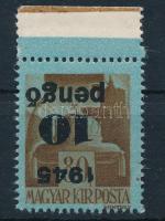 1945 Kisegítő 10P/80f fordított felülnyomással / Mi 815 with inverted overprint