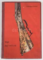 Halmágyi-Riedel: Régi fegyverekről. Bp., 1968, Műszaki. 200p. Újrakötött vászonkötés, kissé kopottas...