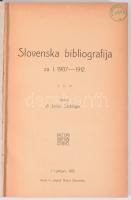 Slovenska Bibliografija za L. 1907-1912. Sestavil dr. Janko Slebinger. 336 p. + K. Glaser: Slovensko...