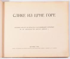 Szpike Iz Crne Gore. I Miklós 50. évfordulójára. Cetinje, 1910. 50 képpel. Festett, laza, elvált egé...