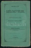 Entz Ferenc: Népszerű káté a szőlőmívelés, és borkezelés okszerű módjairól. Külföldön tett tapasztal...