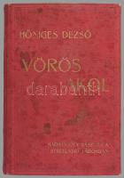 Hőniges Dezső: Vörös akol. Hadifogoly zászlós a Stretenski táborban. I. kötet. Unicus, több kötete n...