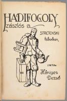 Hőniges Dezső: Vörös akol. Hadifogoly zászlós a Stretenski táborban. I. kötet. Unicus, több kötete n...