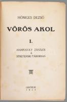 Hőniges Dezső: Vörös akol. Hadifogoly zászlós a Stretenski táborban. I. kötet. Unicus, több kötete n...
