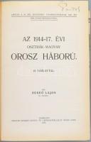 Deseő Lajos: Az 1914-17. évi osztrák-magyar orosz háború. Debrecen, 1925, Magyar Nemzeti Könyv- és L...