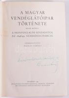 Ballai Károly: A magyar vendéglátóipar története. I. kötet: A honfoglalás századától 1848/49. szabad...