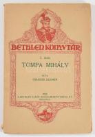 Császár Elemér: Tompa Mihály. Bethlen Könyvtár 5. Bp., 1923, Bethlen Gábor Irodalmi és Nyomdai Rt. K...