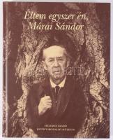 Éltem egyszer én, Márai Sándor ? Márai Sándor. Bp., 2000. Helikon. 136p. Kiadói kartonált papírkötés...