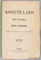 Kossuth Lajos két levele. Felelet sokaknak. (Megjelent a ,,M. Ujság" jan. 1, 16 és 17-ik számai...