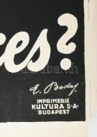 Barta Ernő (1878-1956): Voulez-vous quatre Alsace? Francia nyelvű magyar irredenta plakát, 1919 körü...