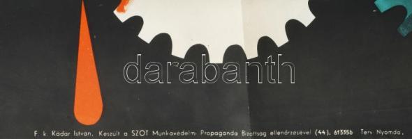 cca 1950-60 3 db szocreál munkavédelmi plakát, hajtva, sérülésekkel, 70x47 cm körüli méretekben