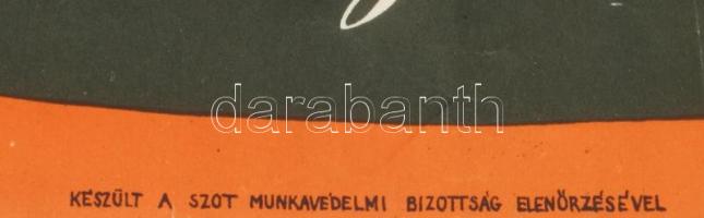 cca 1950-60 3 db szocreál munkavédelmi plakát, hajtva, sérülésekkel, 70x47 cm körüli méretekben