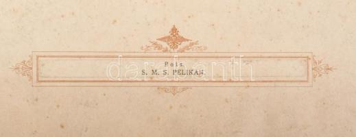 cca 1890-1900 Az Osztrák-Magyar Cs. és Kir. Haditengerészet (K. u. k. Kriegsmarine) SMS Pelikan hajó...