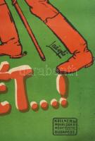 Laászló F. Gyula (-): "Csak a fejét...!" Litográfia, papír, jelzett a plakáton, Kellner és...