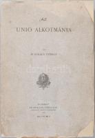 Dr. Lukács György: Az unio alkotmánya. Bp., 1906, Franklin. 88p. Kiadói papírkötés, restaurált, kopo...