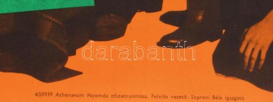 1965 A tizedes meg a többiek, filmplakát, ofszet, papír, jelzés nélkül, Athenaeum Nyomda, feltekerve...