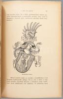 Csoma József: A magyar heraldika korszakai. Bp., 1913., MTA,(Hornyánszky V-ny.), 158 p. Első kiadás....