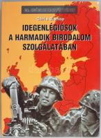 Chris Bishop: Idegenlégiósok a Harmadik Birodalom szolgálatában. Külföldi önkéntesek a Waffen-SS sor...