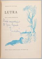Fekete István: Lutra. Egy vidra regénye. A szerző, Fekete István (1910-1970) író által Székely Árpád...