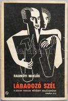 Radnóti Miklós: Lábadozó szél. Uj versei. Szegedi Fiatalok Művészeti Kollégiuma VI. Szeged, 1933., S...