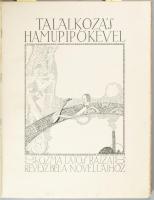 Révész Béla: Találkozás Hamupipőkével I-II. köt. Révész Béla uj novellái Kozma Lajos rajzaival. [Bp....