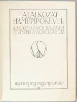 Révész Béla: Találkozás Hamupipőkével I-II. köt. Révész Béla uj novellái Kozma Lajos rajzaival. [Bp....