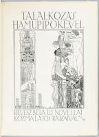 Révész Béla: Találkozás Hamupipőkével I-II. köt. Révész Béla uj novellái Kozma Lajos rajzaival. [Bp....