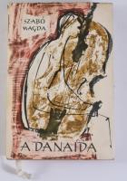 Szabó Magda: A danaida. Bp.,1964, Szépirodalmi Könyvkiadó. Kiadói egészvászon-kötés, kiadói papír vé...