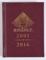 MMBKT 2001-2016. Békéscsaba, 2016. Kiadói műbőr kötés, jó állapotban