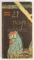 Fekete István: 21 nap. Bp., 1965, Magvető. 510p. Első kiadás. Kiadói kartonált kötés, jó állapotban