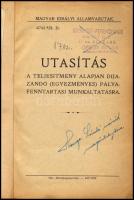 Utasítása teljesítmény alapján díjazandó (egyezményes) pályafenntartási munkáltatásra. Bp., 1928. MÁ...