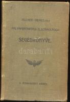 Fellner Lajos és Nemes Győző. Pályafentartási elszámolások segédkönyve. Osztálymérnökségek és pályaf...