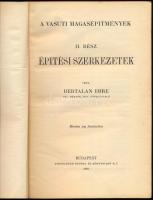 Bertalan Imre: Vasúti magasépítmények II. rész Építési szerkezetek. Bp., 1930. 388p. Félvászon kötés...
