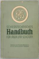 Lampel, Walter: Schießtechnisches Handbuch für Jäger und Schützen. Nürnberg, 1940, Rheinisch-Westfäl...