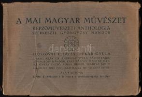 A mai magyar művészet. Képzőművészeti anthológia. Szerk.: Gyöngyösy Nándor. Előszóval ellátta: Pekár...