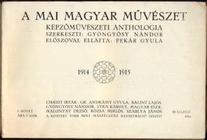 A mai magyar művészet. Képzőművészeti anthológia. Szerk.: Gyöngyösy Nándor. Előszóval ellátta: Pekár...