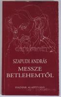 Szapudi András: Messze Betlehemtől. DEDIKÁLT! Siófok, 1997, Hazánk Alapítvány. Kiadói papírkötés