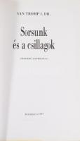 [Alpáry Imre] van Tromp I.: Sorsunk és a csillagok. (Népszerű asztrológia.) Bp., 1997, Blue Skies Ma...