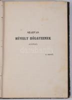Zsilinszky Mihály: Magyar hölgyek. Történelmi élet- és jellemrajzok. Pest,1871,Heckenast Gusztáv, 22...