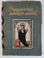 Divald Kornél: Magyarország művészeti emlékei. A képanyagot összegyűjtötte s a szövegrészt írta: - -...