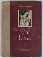 Derkovits Gyuláné: Mi ketten. Emlékezés Derkovits Gyulára. Bp., (1954), Képzőművészeti Alap, 168 p. ...